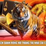 Cách đánh Rồng Hổ thắng tại nhà cái C54