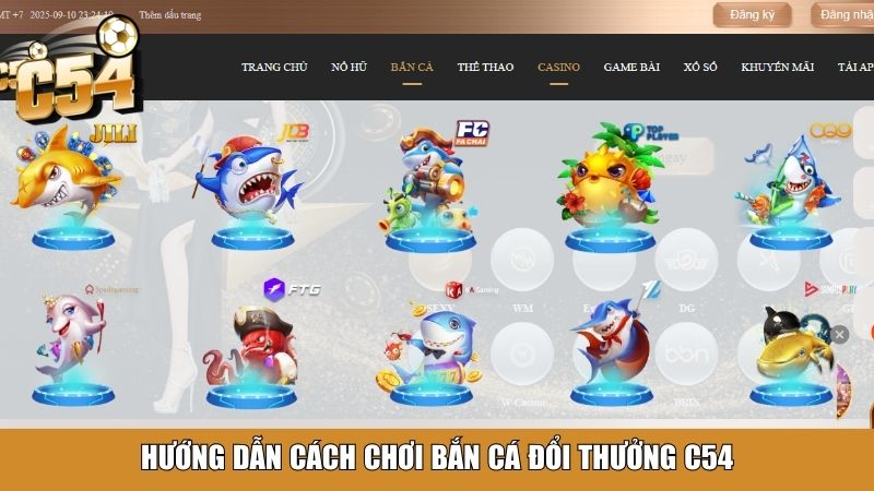 Hướng dẫn cách chơi bắn cá đổi thưởng C54