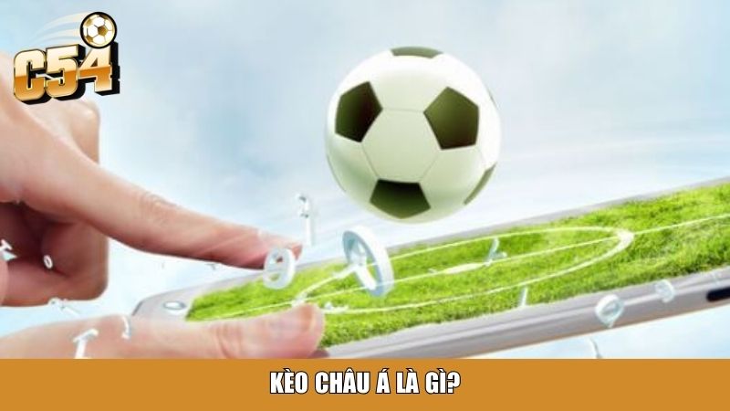 Kèo châu Á là gì?