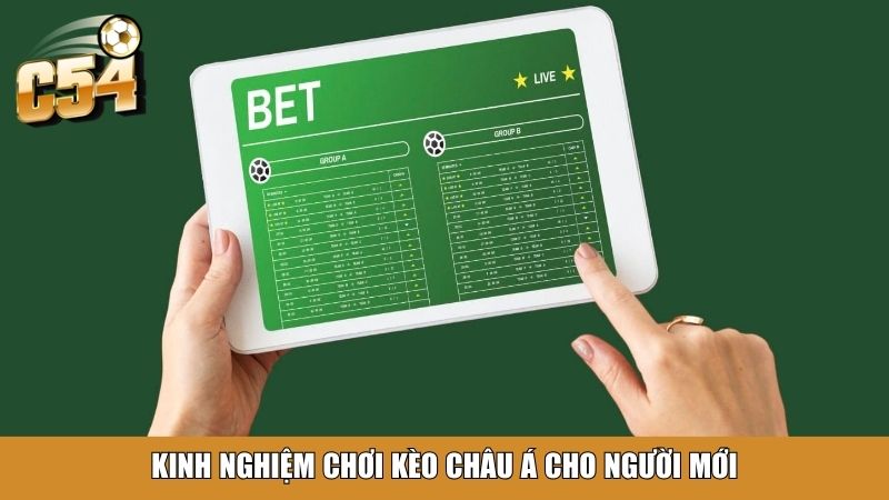 Kinh nghiệm chơi kèo châu Á cho người mới