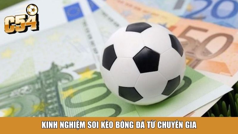 Kinh nghiệm soi kèo bóng đá từ chuyên gia