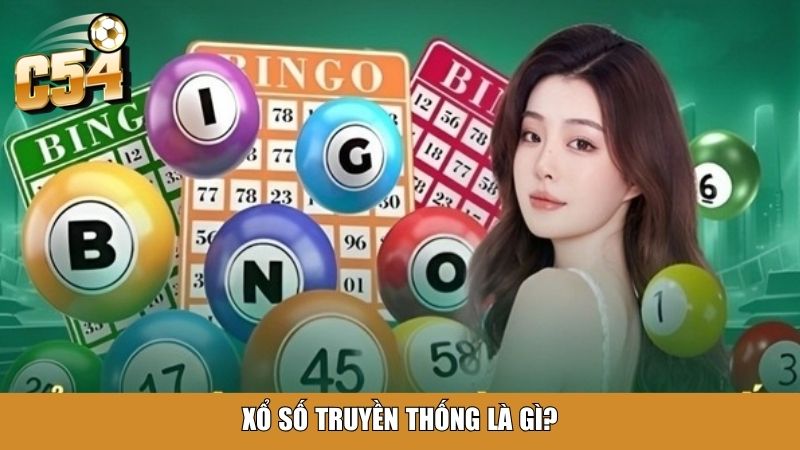 Xổ số truyền thống là gì?